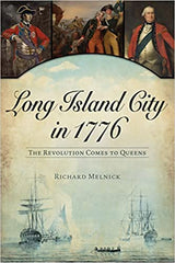 Long Island City in 1776: The Revolution Comes to Queens (Paperback)