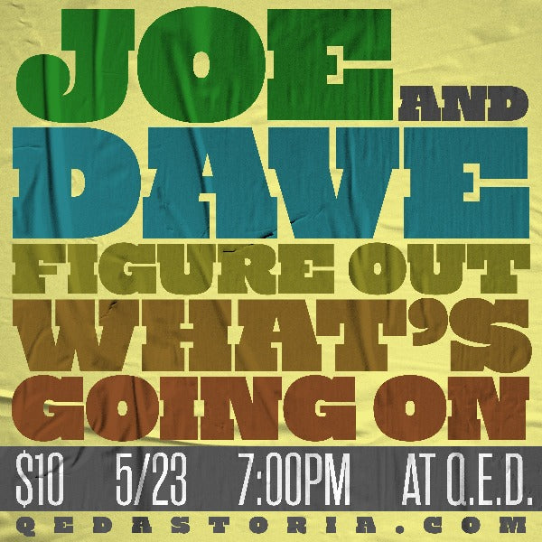 Joe and Dave Figure Out What's Going On