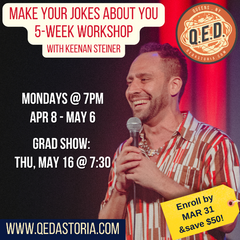 Make Your Jokes About YOU - 5-Week Comedy Workshop - APR 8 - MAY 6