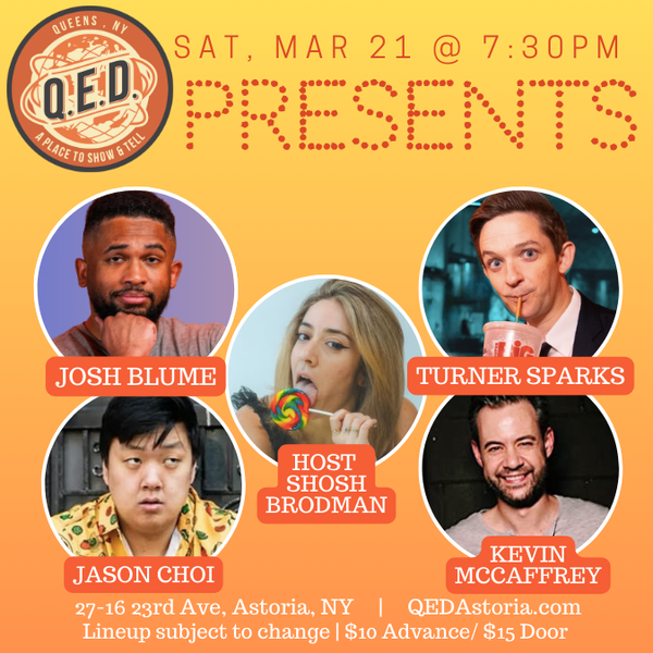 QED Presents (3/21 7:30)
