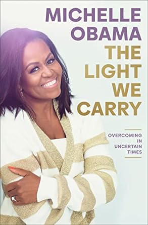 The Light We Carry by Michelle Obama (Hardcover)
