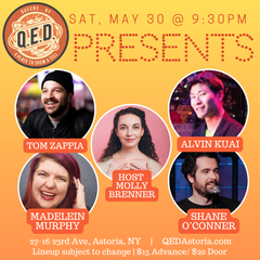 QED Presents (5/30 9:30)