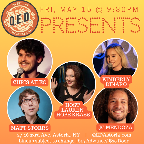 QED Presents (5/15 9:30)