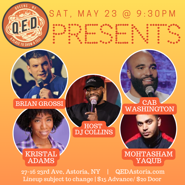 QED Presents (5/23 9:30)