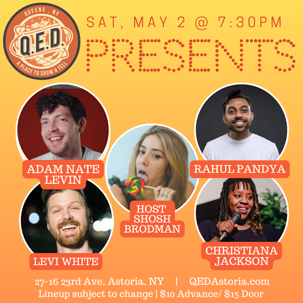 QED Presents (5/2 7:30)
