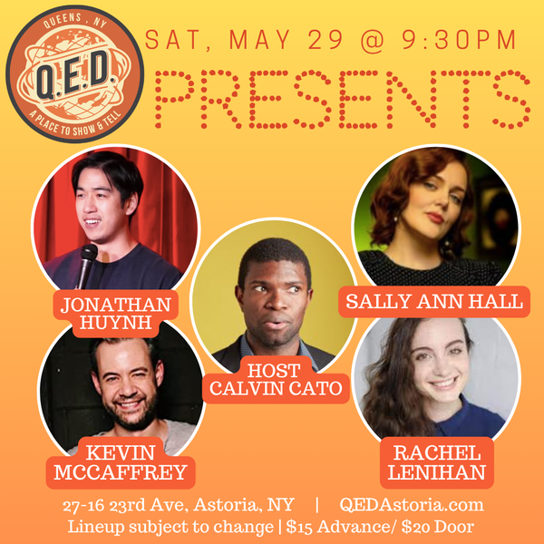 QED Presents (5/29 9:30)