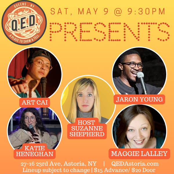 QED Presents (5/9 9:30)