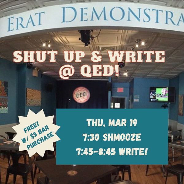 Shut Up + Write! 3/19