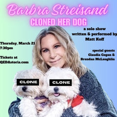 Matt Koff: Barbra Streisand Cloned Her Dog
