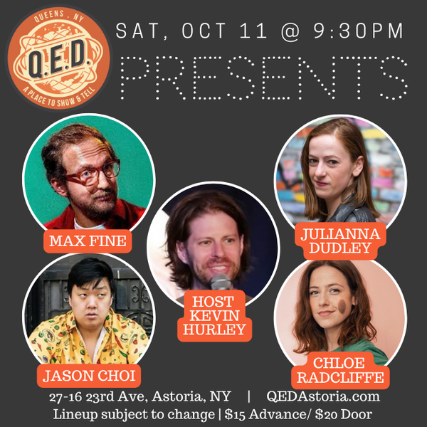 QED Presents (10/11 9:30)