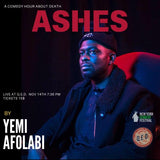 Ashes: A Comedy Hour About Loss by Yemi Afolabi