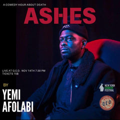 Ashes: A Comedy Hour About Loss by Yemi Afolabi