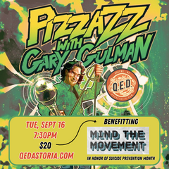 PIZZAZZ with Gary Gulman - SEPT 16 Charity Show