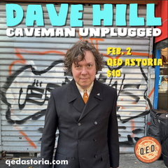 Dave Hill: Caveman Unplugged
