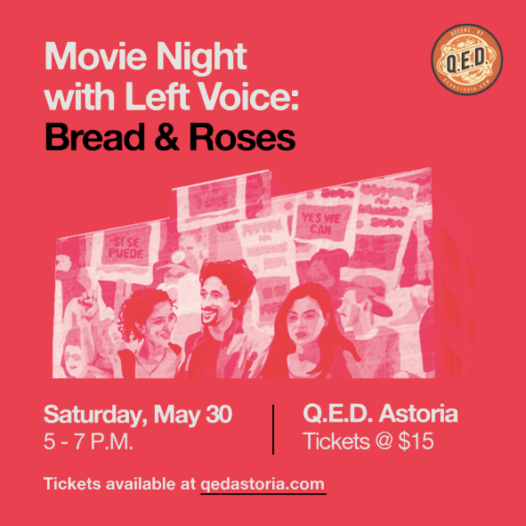 Movie Night with Left Voice: Bread &amp; Roses