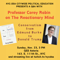 Q+A with Corey Robin on "The Reactionary Mind"