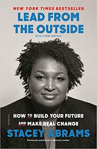 Lead from the Outside: How to Build Your Future and Make Real Change (Paperback)