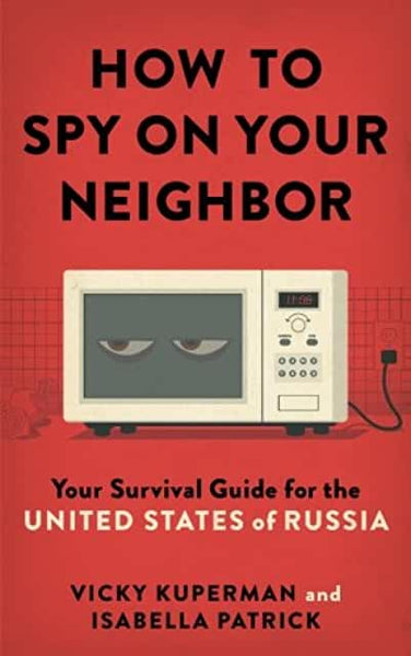 How to Spy on Your Neighbors by Vicky Kuperman (Paperback)