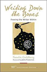 Writing Down the Bones: Freeing the Writer Within (Paperback)