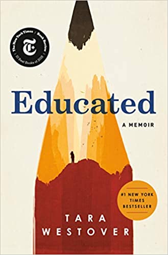 Educated: A Memoir by Tara Westover (Hardcover)