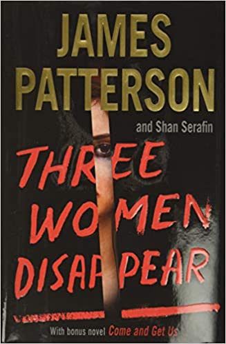 Three Women Disappear: With bonus novel Come and Get Us (Hardcover)