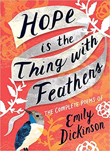 Hope Is the Thing with Feathers: Poems of Emily Dickinson (Hardcover)