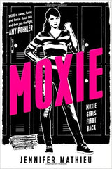 Moxie: A Novel by Jennifer Mathieu (Hardcover)