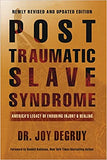 Post Traumatic Slave Syndrome: America's Legacy of Enduring Injury and Healing (Paperback)