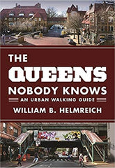 The Queens Nobody Knows: An Urban Walking Guide (Paperback)