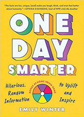 One Day Smarter: Hilarious, Random Information to Uplift and Inspire (Paperback)