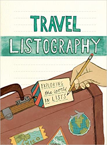 Travel Listography: Exploring the World in Lists (Paperback)