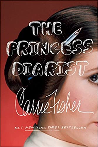 The Princess Diarist by Carrie Fisher (Paperback)