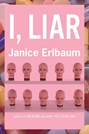 I, Liar by Janice Erlbaum (Paperback)
