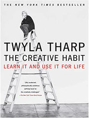 The Creative Habit: Learn It and Use It for Life by Twyla Tharp (Paperback)
