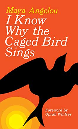 I Know Why the Caged Bird Sings (Hardcover or Paperback)