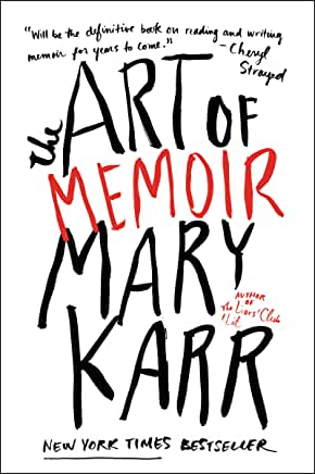 The Art of Memoir by Mary Karr (Paperback)