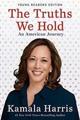 The Truths We Hold: An American Journey (Young Readers Edition) Paperback