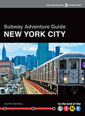 Subway Adventure Guide by Amy Plitt