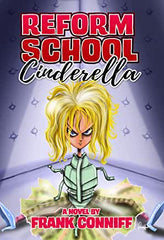 Reform School Cinderella by Frank Conniff (Paperback)