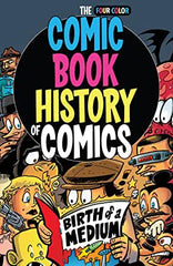 Comic Book History of Comics: Birth of a Medium