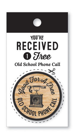 Old School Phone Call Wooden Nickel - Coupon Coin